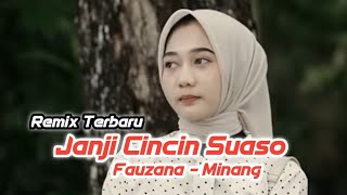 Download lagu LAGU JOGET MINANG FAUZANA JANJI CINCIN SUASO REMIX 2025 mp3 Download lagu LAGU JOGET MINANG FAUZANA JANJI CINCIN SUASO REMIX 2025 mp3