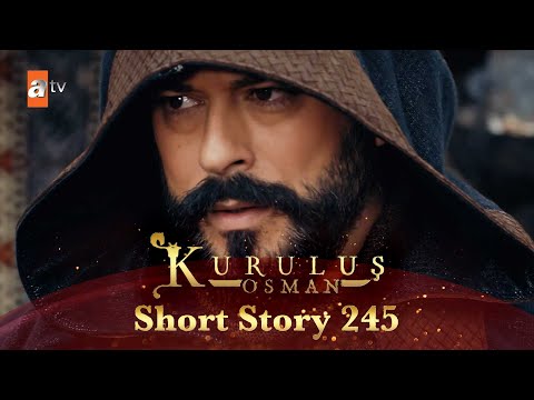 Kurulus Osman Urdu | Short Story 245 I Osman Sahab Bursa mein!