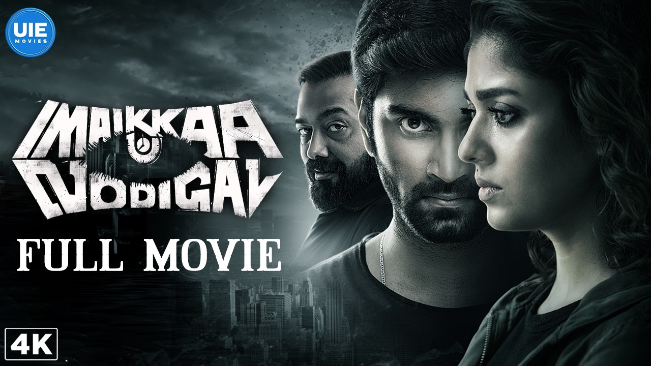 Imaikka Nodigal (2018) | 4K Full Movie | Vijay Sethupathi | Nayanthara | Atharvaa | Raashi Khanna
