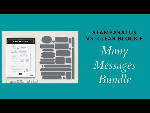 Stamping with Many Messages Bundle with the Stamparatus and Clear Block F; What Works Best for Me