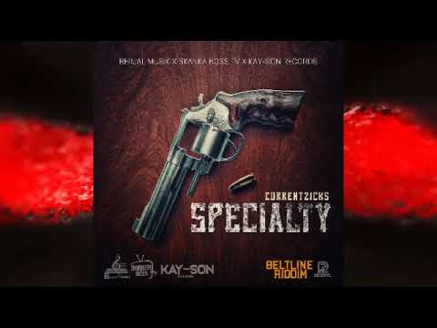 Currentzicks - Specialty (Beltline Riddim)