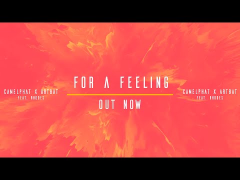 CamelPhat x ARTBAT feat. Rhodes - For A Feeling (Sony / RCA Records)
