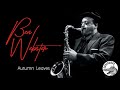 Ben Webster - Autumn Leaves