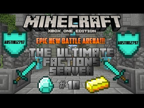 Austin12797 - Minecraft Ultimate Factions #10-Xbox One Edition-(Epic New Battle Arenas for Betting!!!)