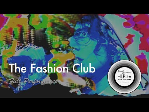 The Fashion Club | Full Performance