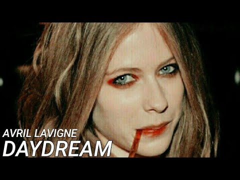 Daydream (ver. 2) - Avril Lavigne