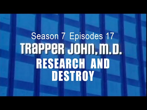 TRAPPER JOHN M.D. S7E17 'Research and Destroy' FULL EP - Re-Mastered  *Some sections subtitled