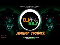 Angry Trance DeeJay Hemant Raj Trance DJ Songs 2021 Trance Music New Trance DJ Songs 2022