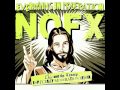 NOFX - Everything in Moderation (Chic and the ...