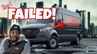 I FAILED the Cargo Van Business! What Did I Do WRONG