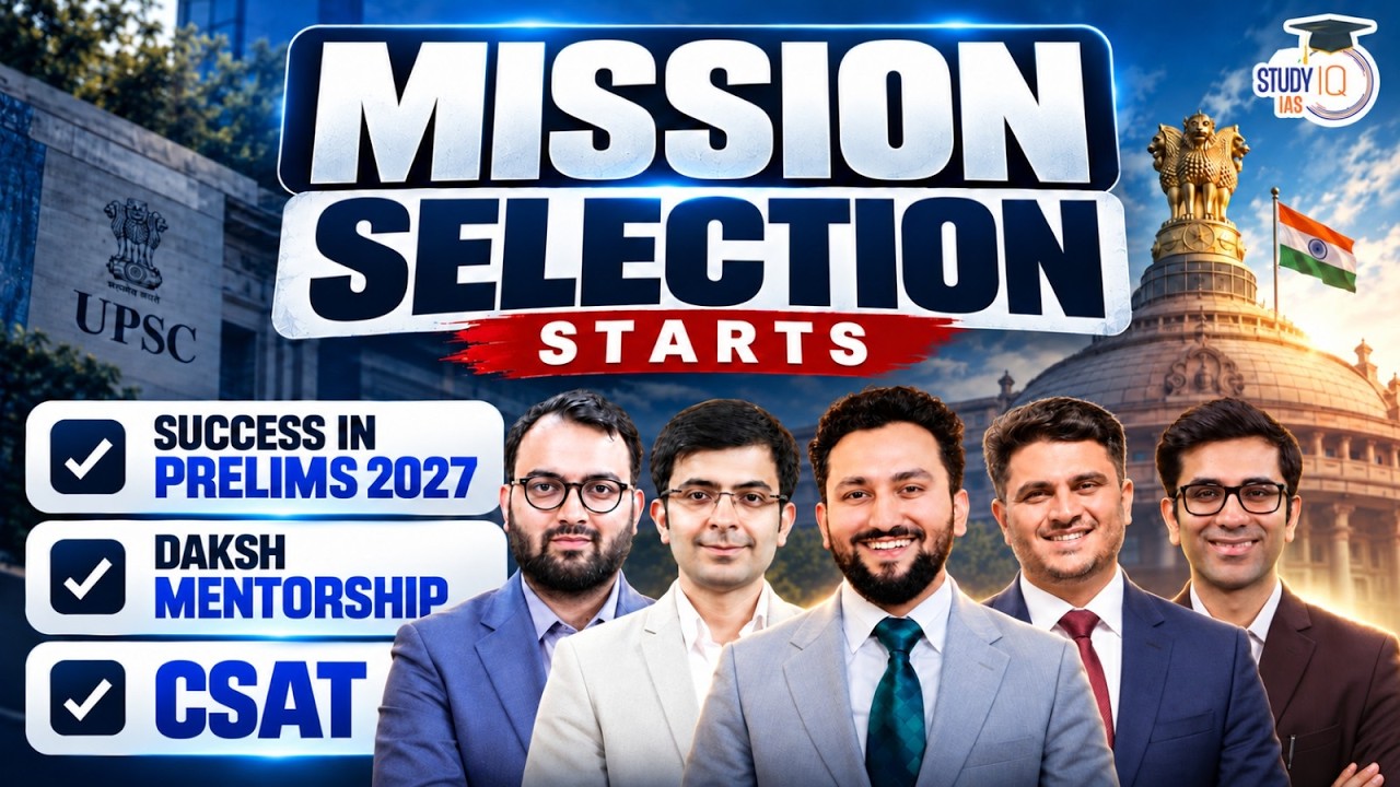 UPSC Prelims 2027 | CSAT | Daksh Mentorship | Mission Selection Start | StudyIQ IAS