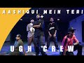 AashiquI Mein Teri U G H CREW CHOREOGRAPHY ALDTP 2023 Aldtp2023 Artistleagueindia