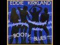 Eddie Kirkland - Make Love To Your Brain