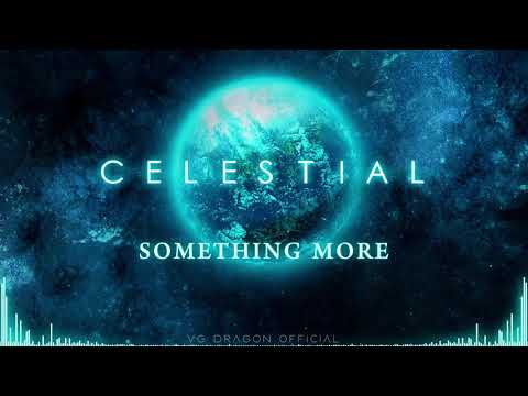 Something More | Celestial [2019] | VG Dragon Official