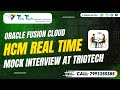 Oracle Fusion HCM Cloud Mock Interview Real Time Interview Questions Core HR Payroll HDL