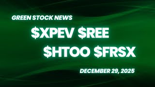 XPENG ($XPEV) | REE Automotive ($REE) | Fusion Fuel Green ($HTOO) | Foresight Autonomous (FRSX)