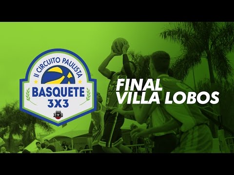 II Circuito Paulista de Basquete 3x3 -  V Etapa Final Parque Villa Lobos