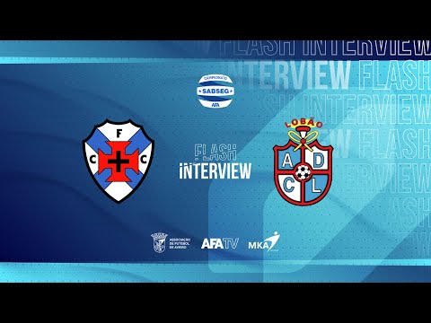 Flash Interview - FC Cesarensex ADC Lobão
