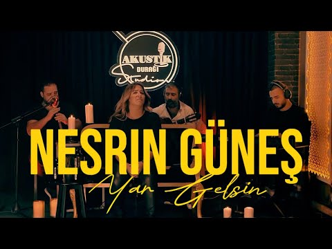 Nesrin Güneş - Yar Gelsin  Akustik