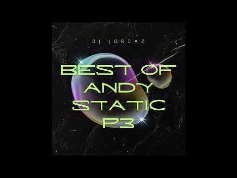 DJ Jordaz - Best of Andy Static Pt.3