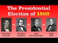 The American Presidential Election of 1860