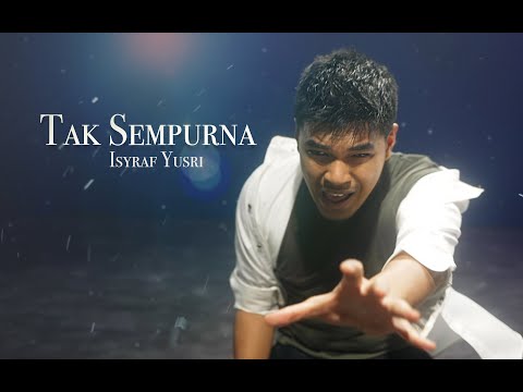 TAK SEMPURNA - ISYRAF YUSRI [REACTION]