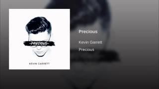 Precious - Kevin Garrett
