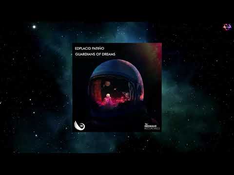 Edplacid Patiño - Guardian Of Dreams (Extended Mix) [REDWAVE RECORDINGS]