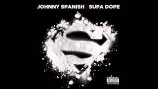 Johnny Spanish - Supa Dope
