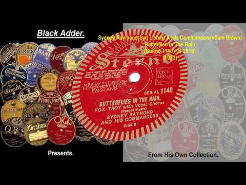 Sydney Raymond(Syd Lipton) & His Commanders(vSam Brown) - Butterflies In The Rain(1933)