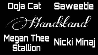 Doja Cat, Saweetie &amp; Megan Thee Stallion - Handstand (feat. Nicki Minaj) [MASHUP]