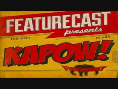 Featurecast - Kapow! Mixtape