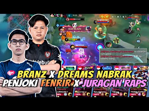 PANAS! BRANZ X DREAMS NABRAK PENJOKI TOP GLOBAL FENRIR DONGKAK - Mobile Legends