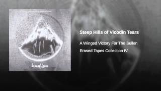 Steep Hills of Vicodin Tears