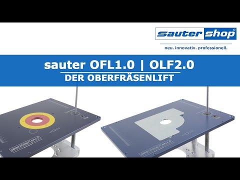sauter OFL1.0 / OFL2.0 Der Oberfräsenlift