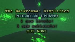 The Backrooms: Simplified POOLROOMS UPDATE