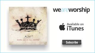 ALM UK - Name Above All Names