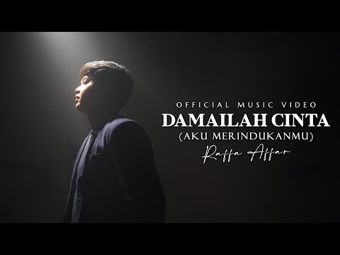 Raffa Affar - Damailah Cinta (Aku Merindukanmu) (Official Music Video )