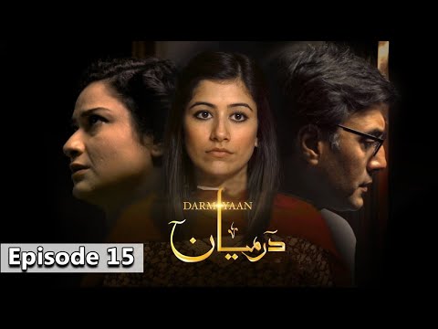Darmiyaan, Episode 15, Official HD Video 3 June 2021