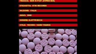 Non Si Puo' (Hypno Mix) - TRIGGER