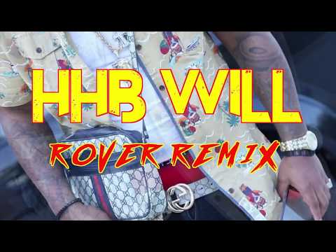 HHB Will ''Rover Memix'' (official Music Video)
