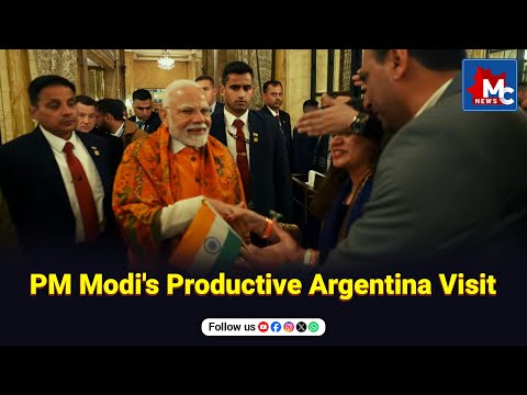 PM Modi's Productive Argentina Visit | MC NEWS
