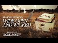 Wide Open And Wicked Gone South Season 2 Episode 4 Full Episode