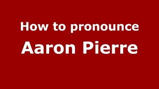 How to pronounce Aaron Pierre
