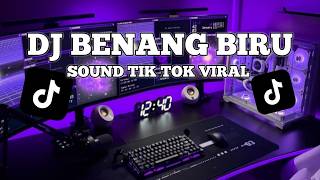 Download lagu DJ BENANG BIRU VIRAL TIK TOK mp3