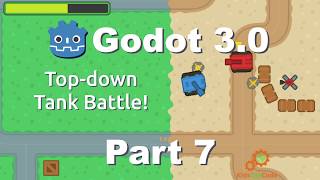 Godot 3.0: Top-down Tank Battle - Part 7