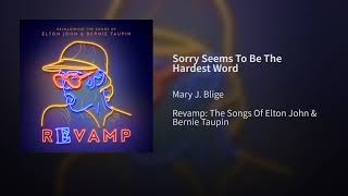 Mary j blige sorry seems to be the hardest word