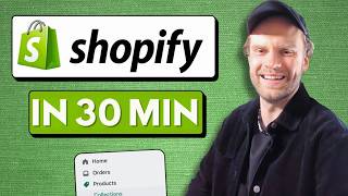 Entirely Learn Shopify in 30 Minutes for Beginners 2025
