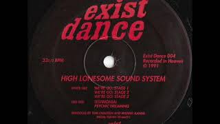 High Lonesome Sound System   We're Go Stage 2
