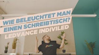 Wie beleuchtet man einen Schreibtisch am besten - Ledvance IndiviLED die nachhaltige Büroleuchte